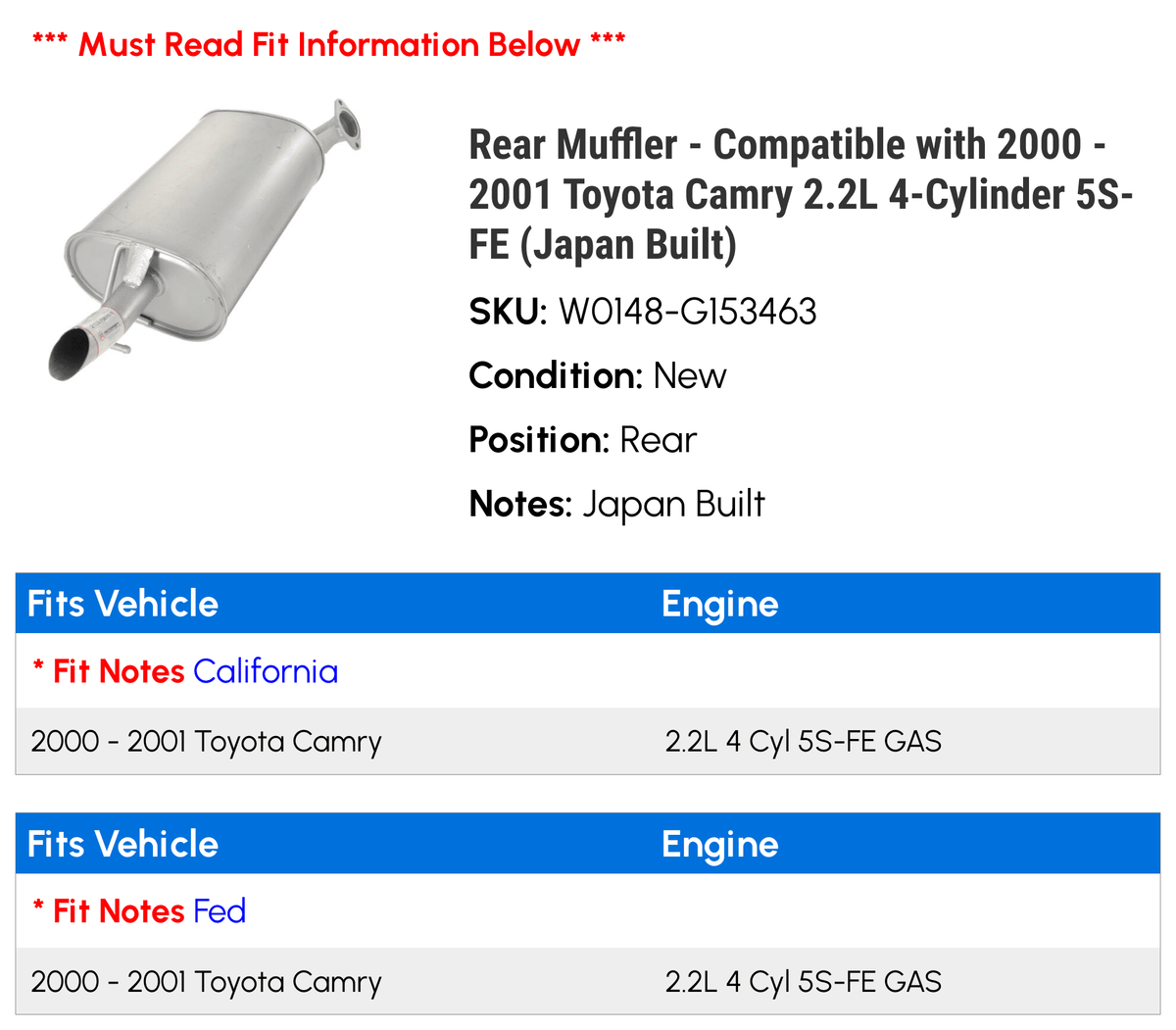 Rear Muffler - matching with 2000 - 2001  Camry 2.2L 4-Cylinder 5S-FE (Japan Built)